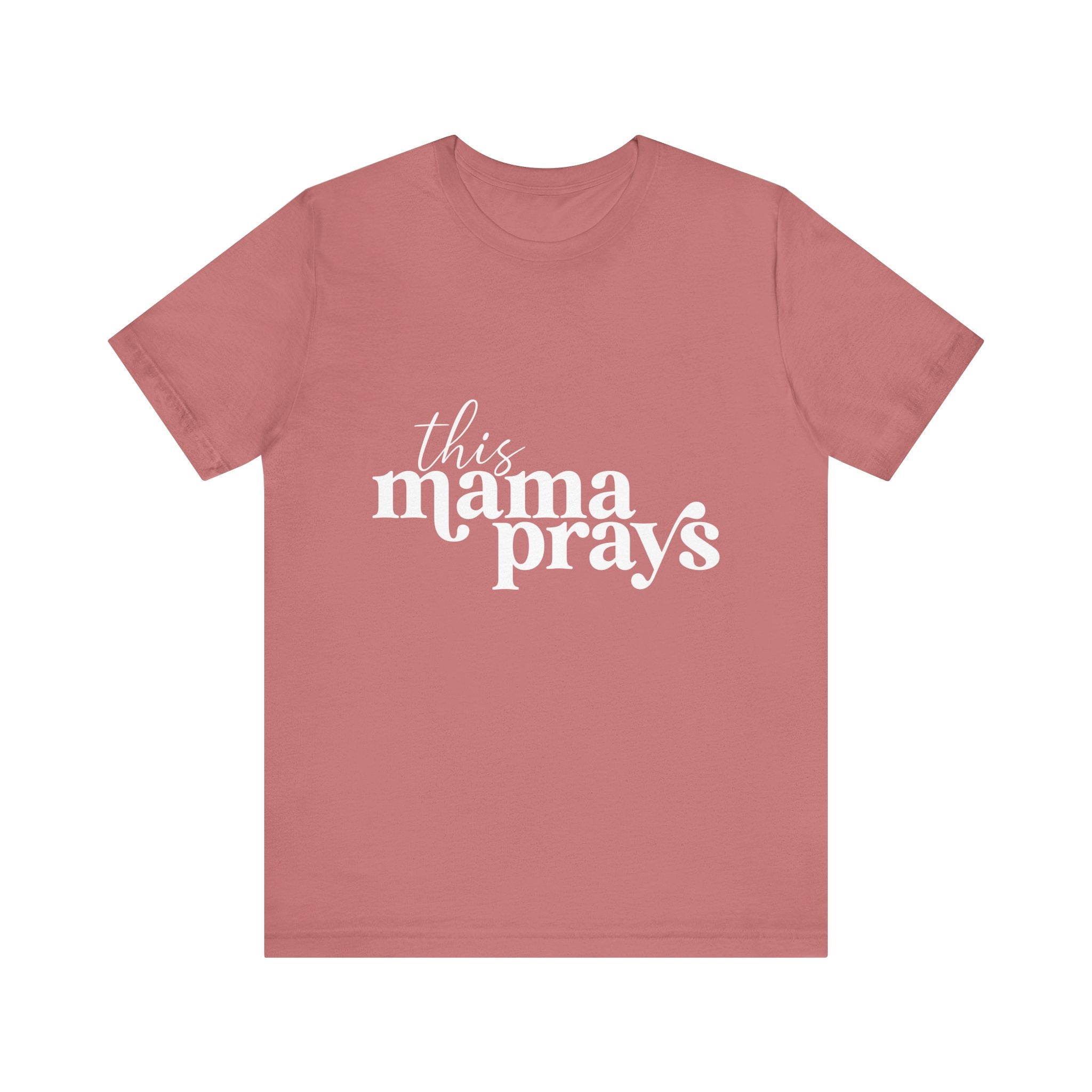 This Mama Prays Unisex Short Sleeve Tee - Perfect Gift for Moms - Digital Product Store