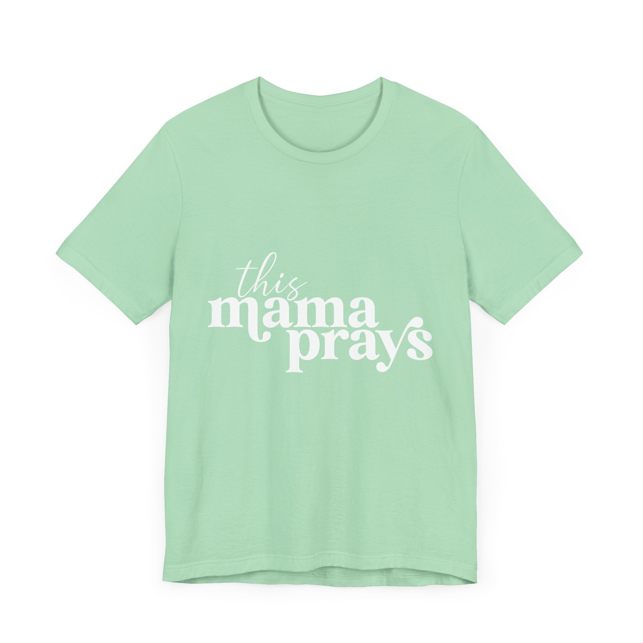 This Mama Prays Unisex Short Sleeve Tee - Perfect Gift for Moms - Digital Product Store