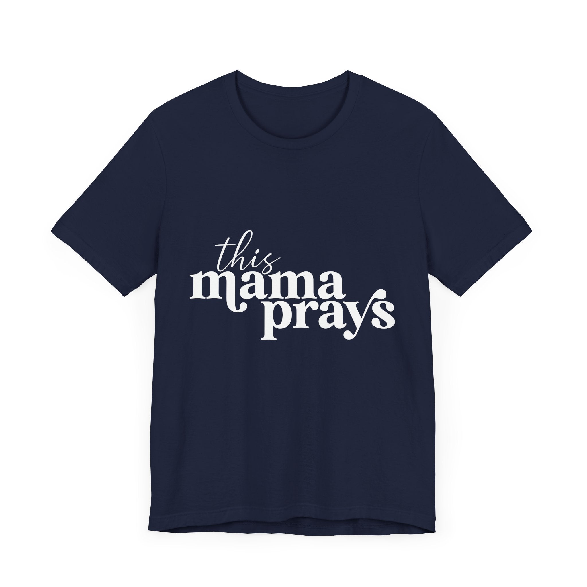 This Mama Prays Unisex Short Sleeve Tee - Perfect Gift for Moms - Digital Product Store