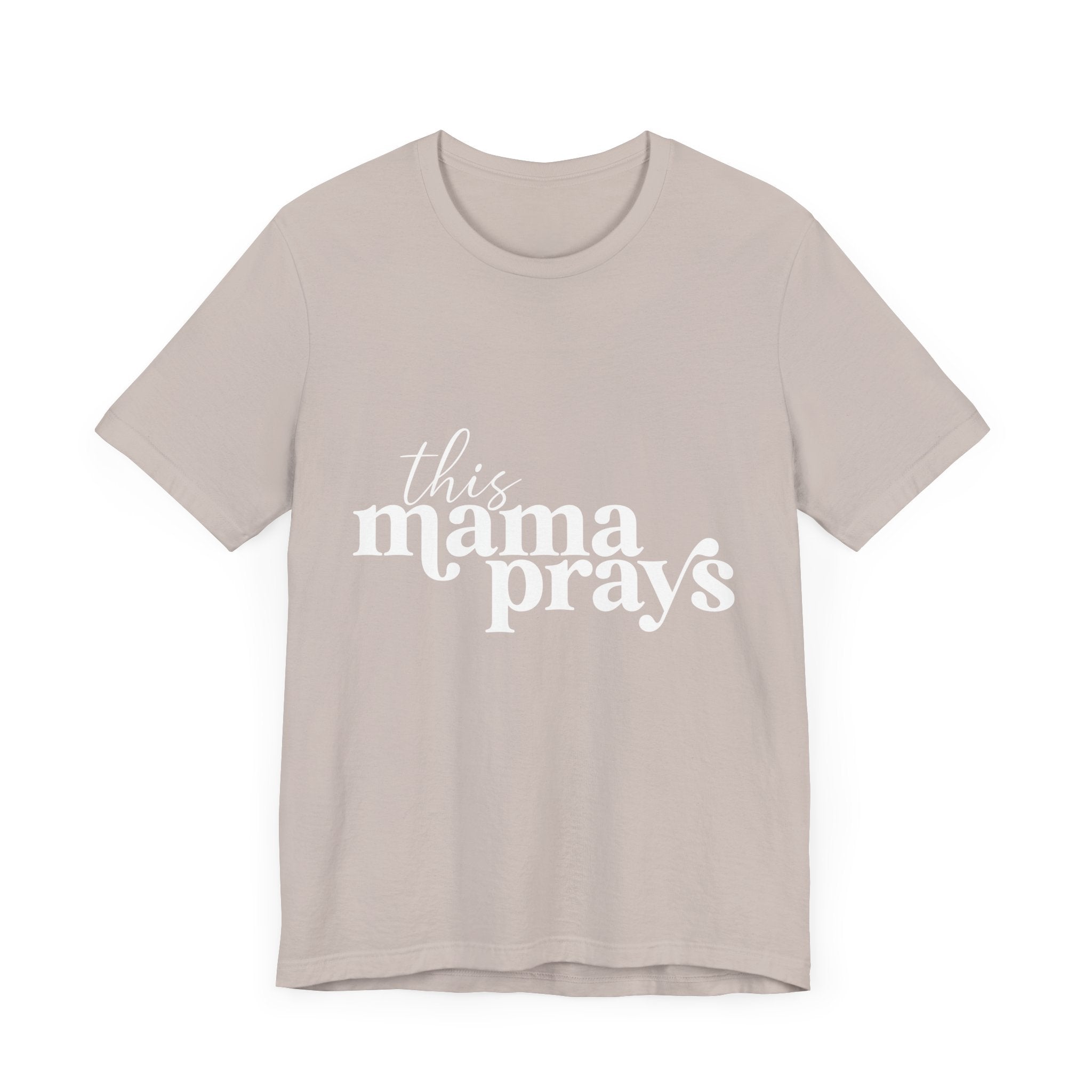 This Mama Prays Unisex Short Sleeve Tee - Perfect Gift for Moms - Digital Product Store