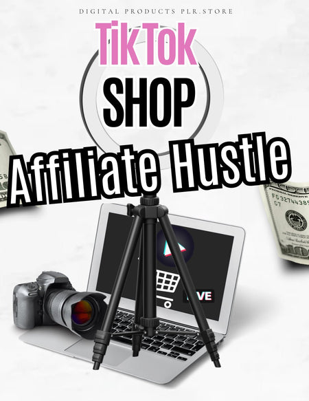 Tik tok shop Affiliate Hustle - Digital Product Store