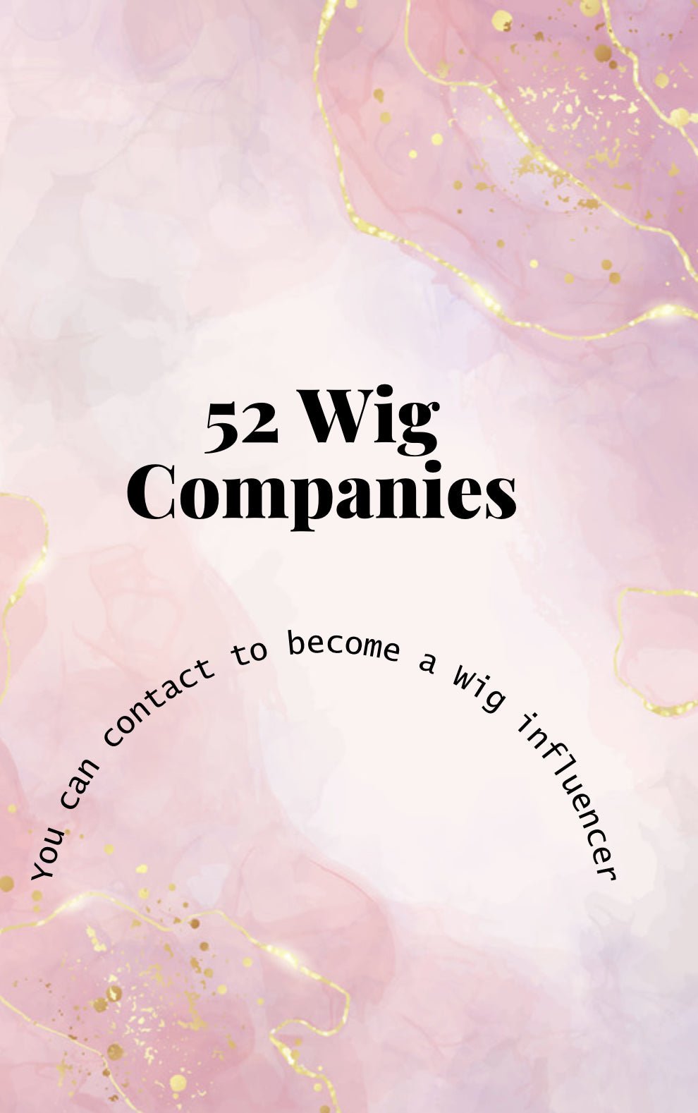 How To Become A Wig Influencer - Digital Product Store